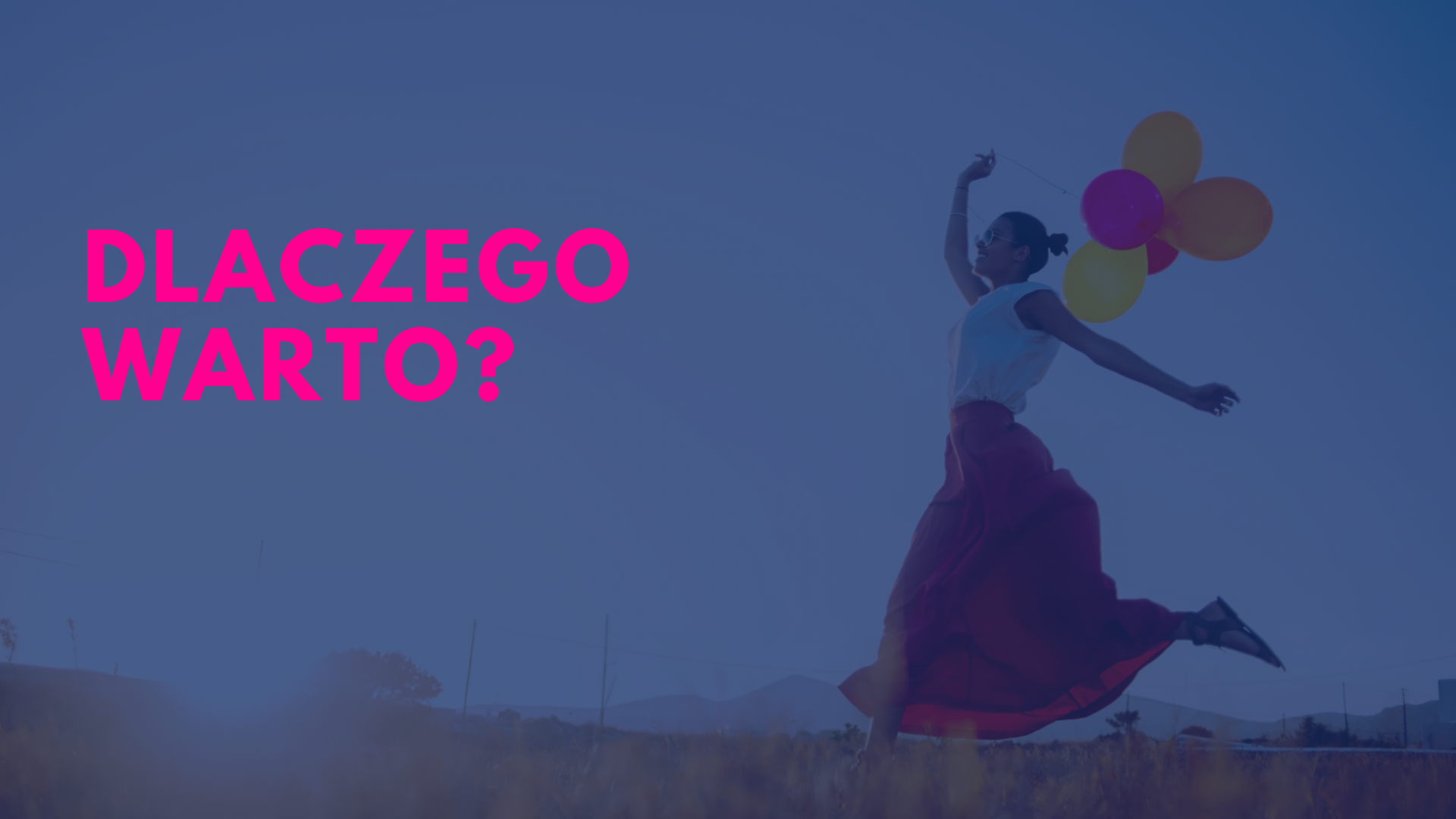 dlaczego warto? akademia 26.07 2